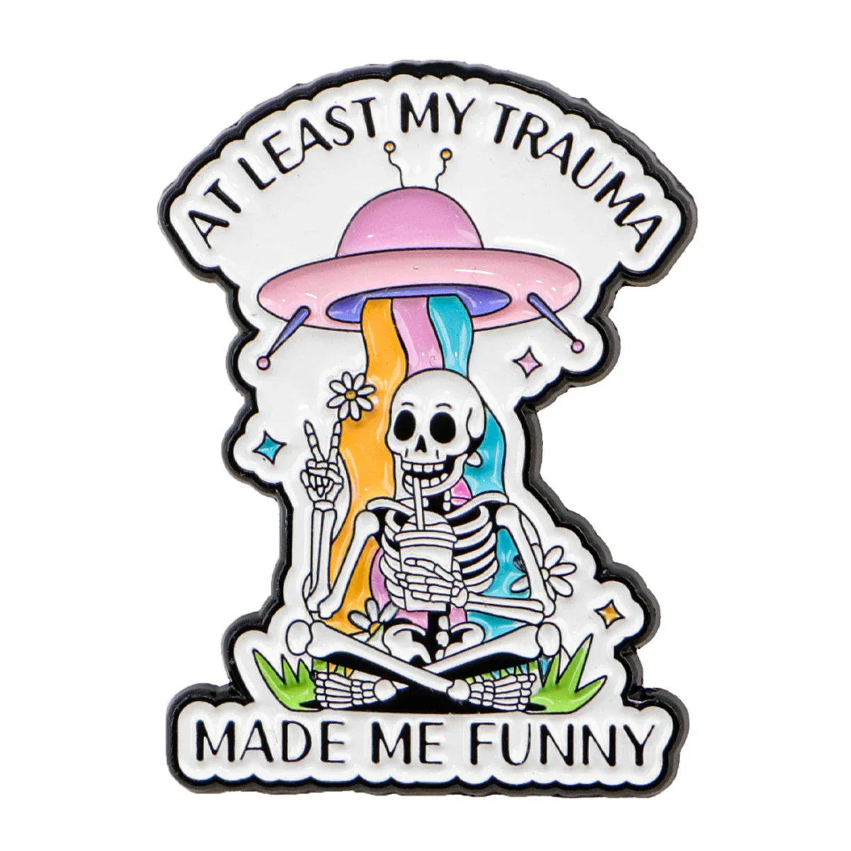 At Least My Trauma Made Me Funny Enamel Pin 1