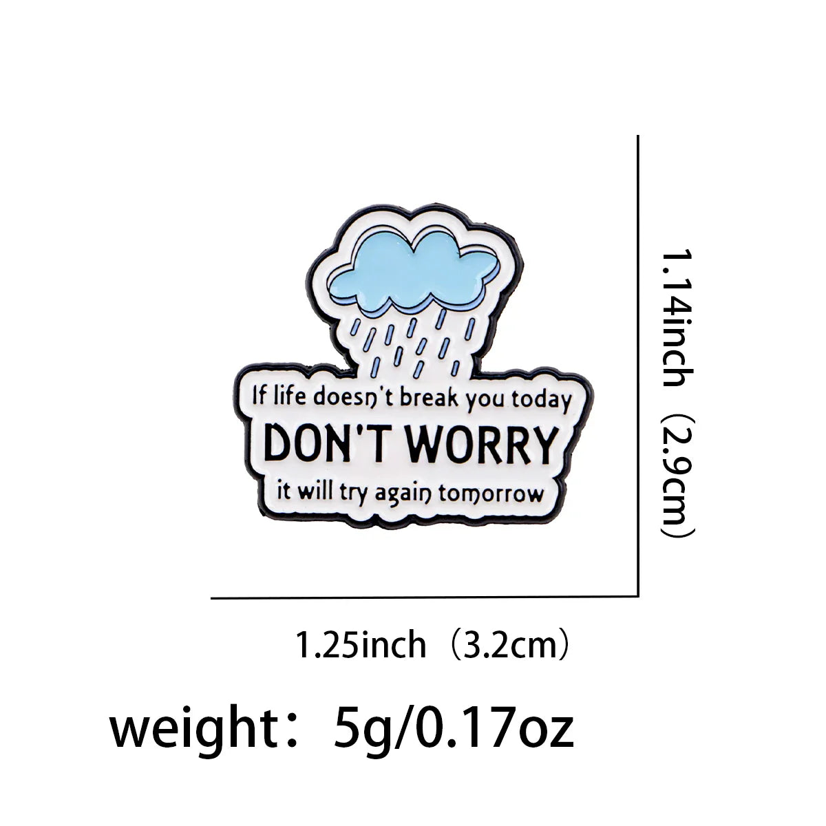 Don’t Worry Enamel Pin 1