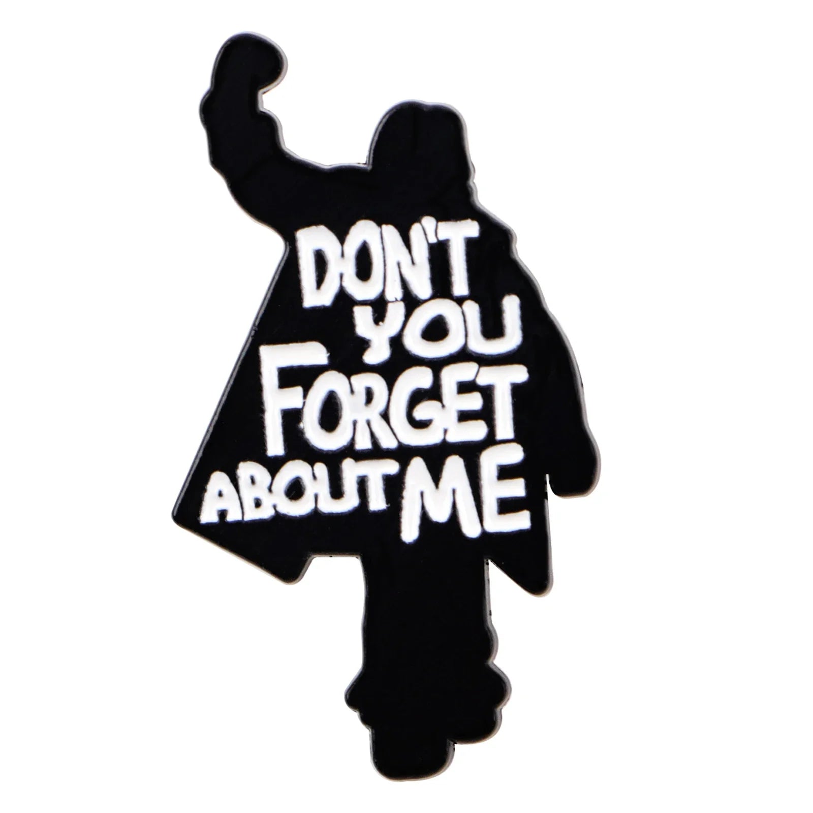 ’Don’t You (Forget About Me)’ Enamel Pin 1