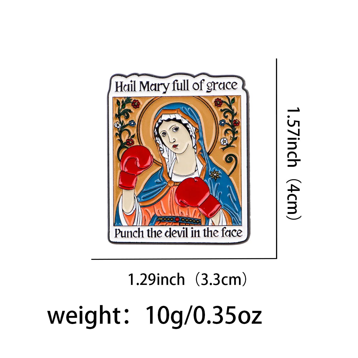 Hail Mary Full of Grace Punch The Devil in The Face Enamel Pin 1
