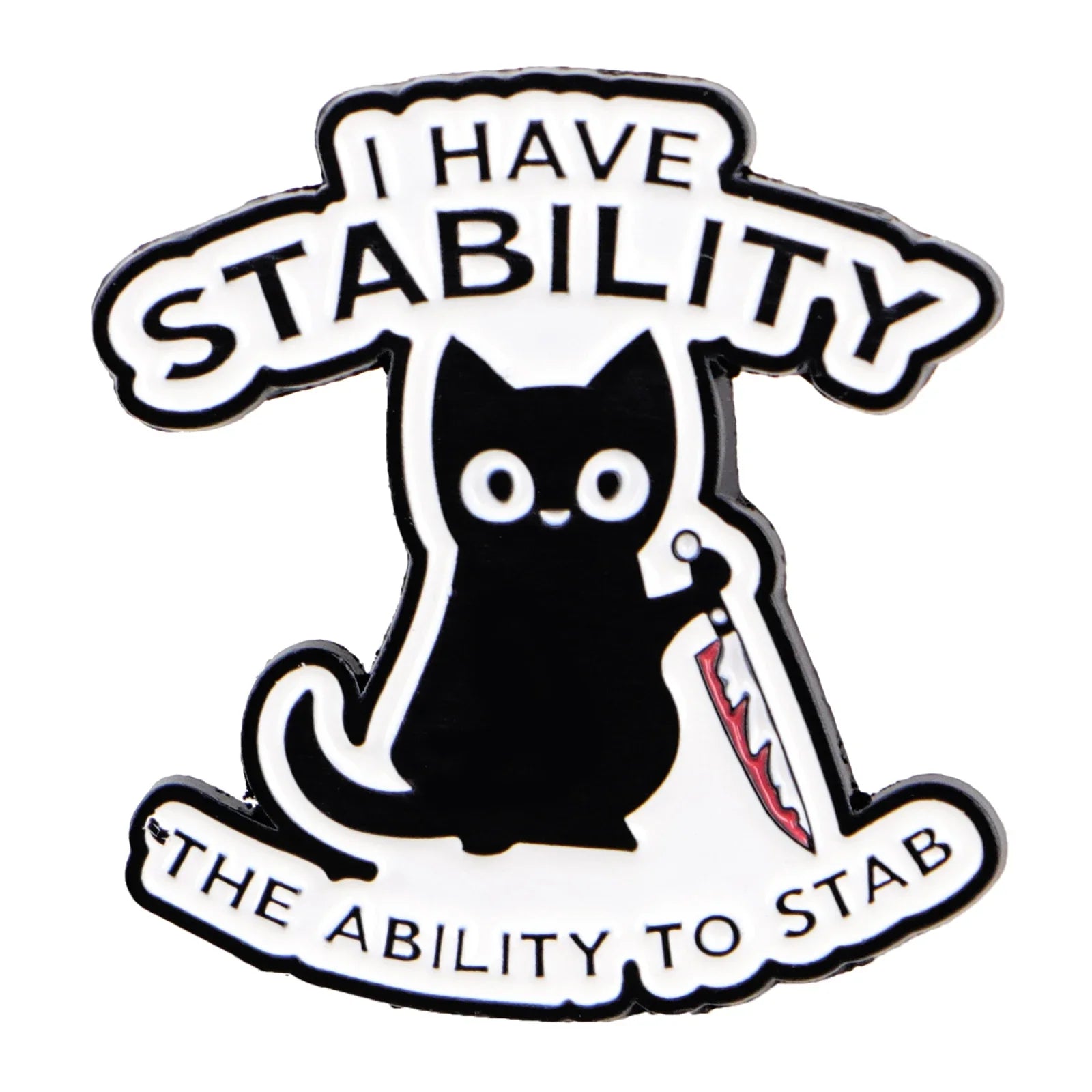 I Have Stability Cat Enamel Pin 1