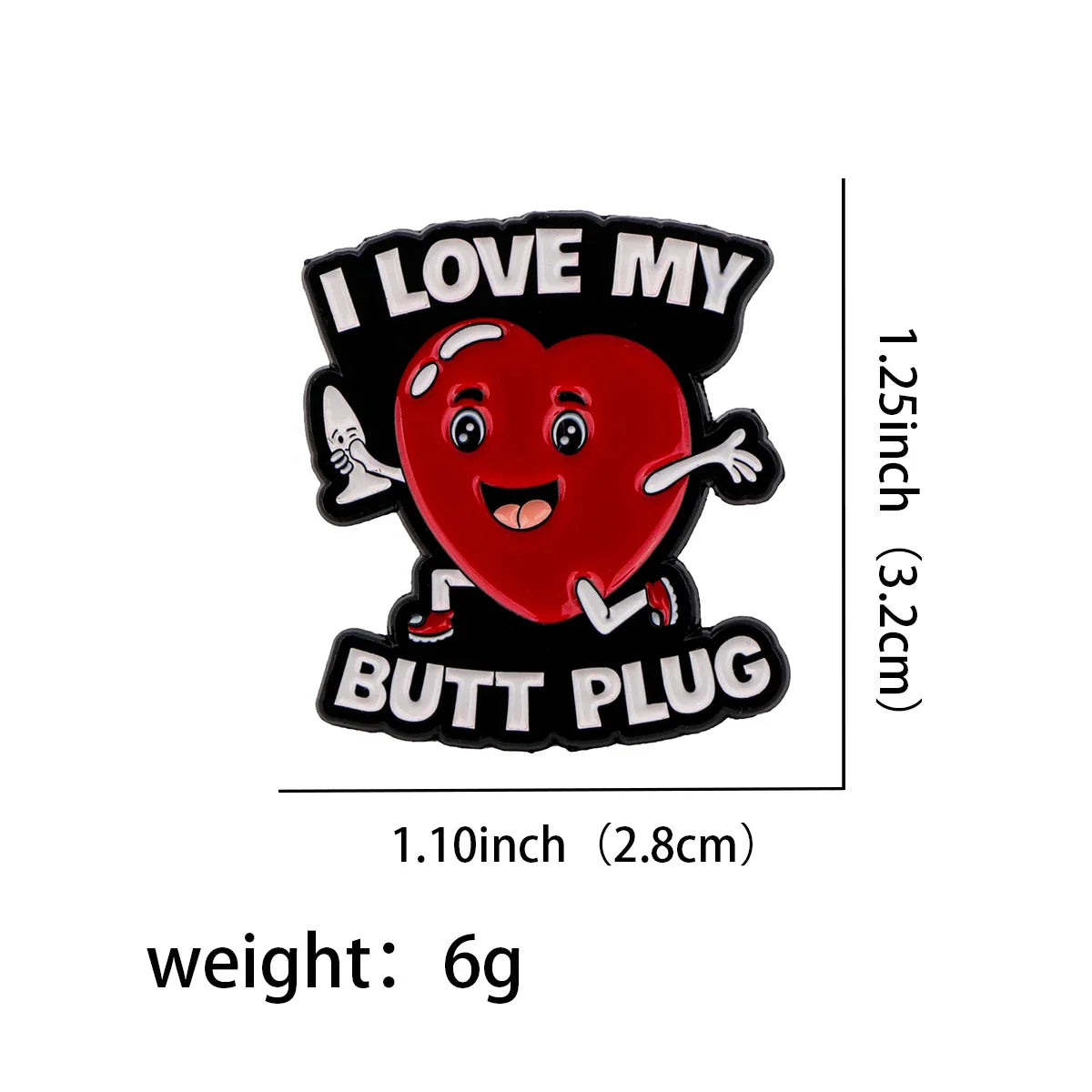 I Love My Butt Plug Enamel Pin 1