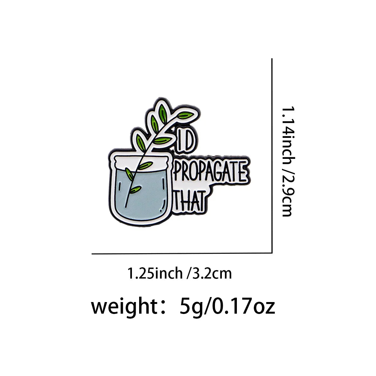 Plant Enamel Pin ’I D PROPAGATE THAT’ Brooch Lapel Pins Badge on Backpack Clothing Accessories Fashion Jewelry Friends