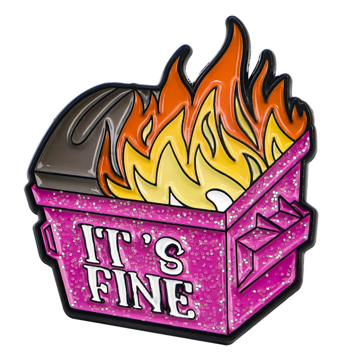 I’ts Fine Trash Fire Enamel Pin 1