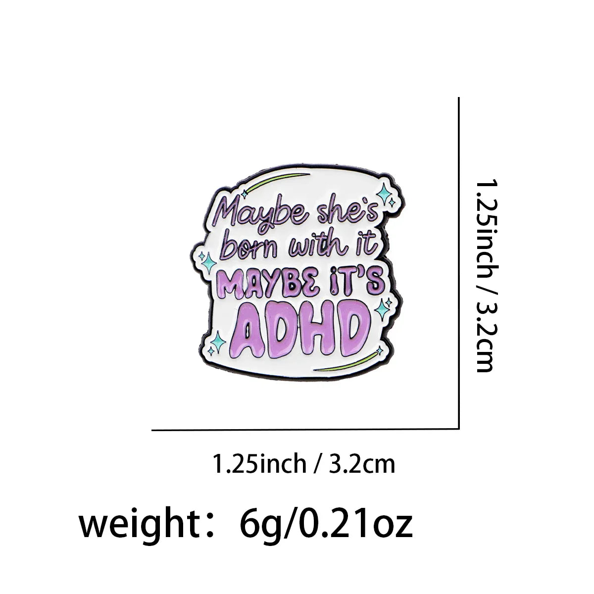 ADHD Awareness Enamel Pin ’Maybe ’ Quote Brooch Lapel Pins Badge on Backpack Clothing Accessories Fashion Jewelry