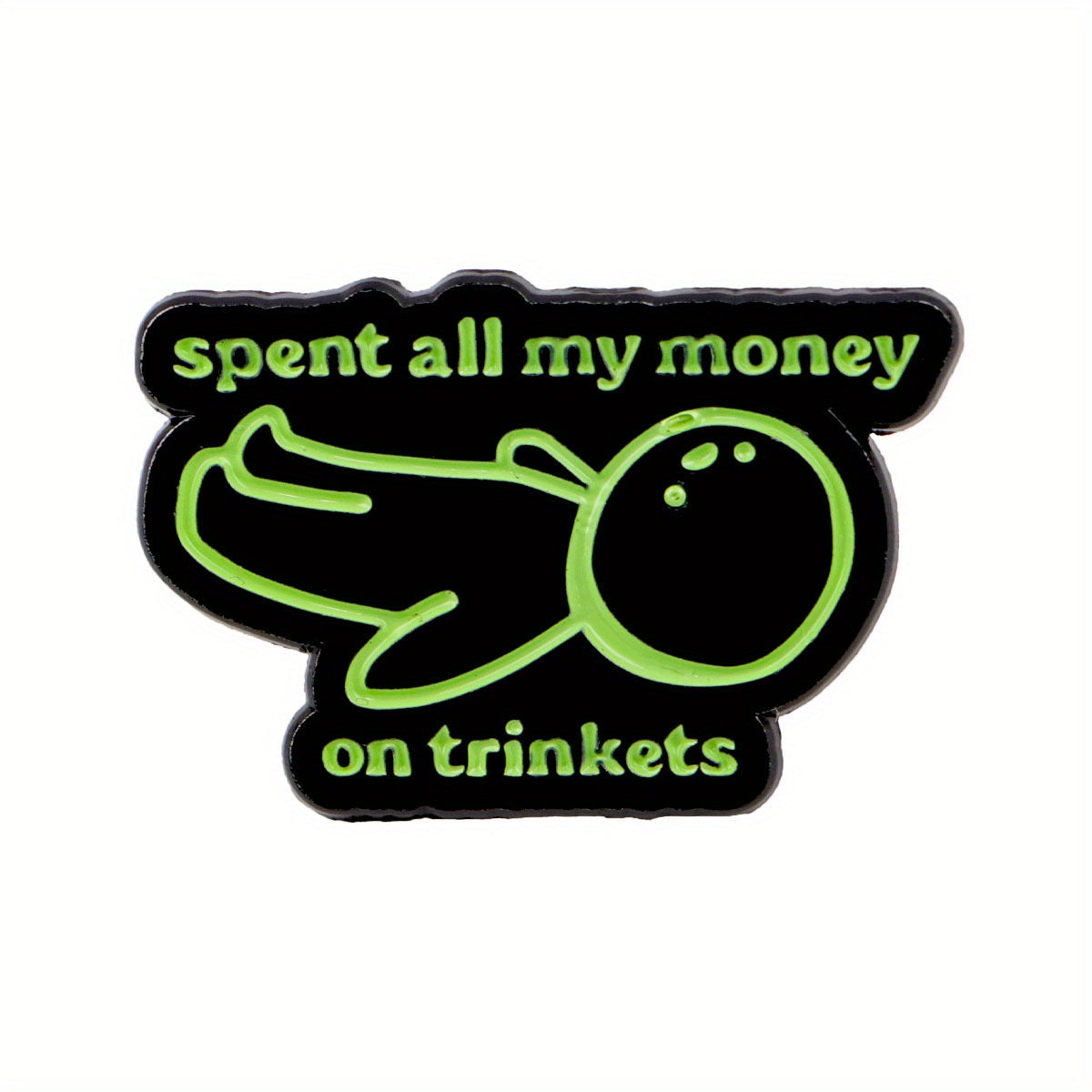 Media Spent All My Money On Trinkets Enamel Pin 1