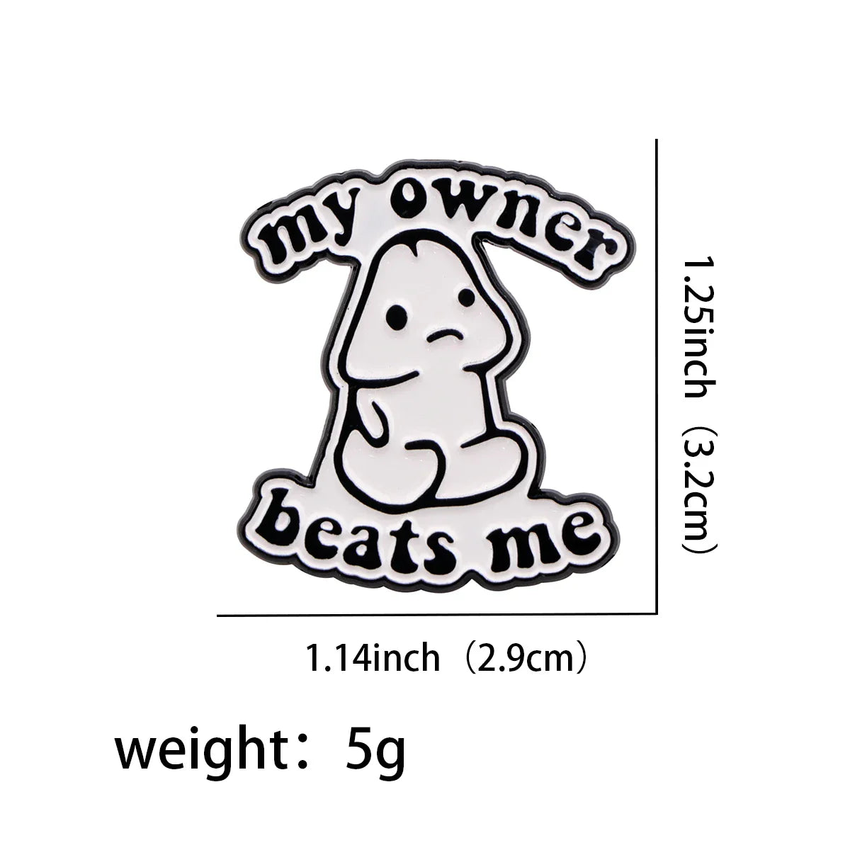 My Owner Beats Me Enamel Pin 1
