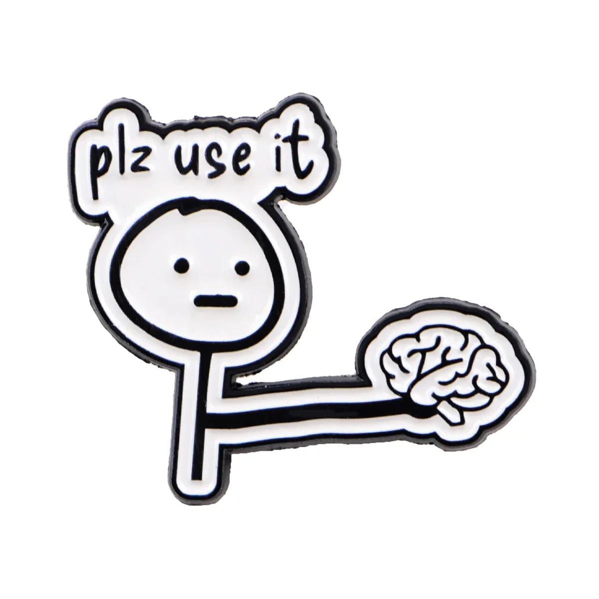 Plz Use it Enamel Pin 1