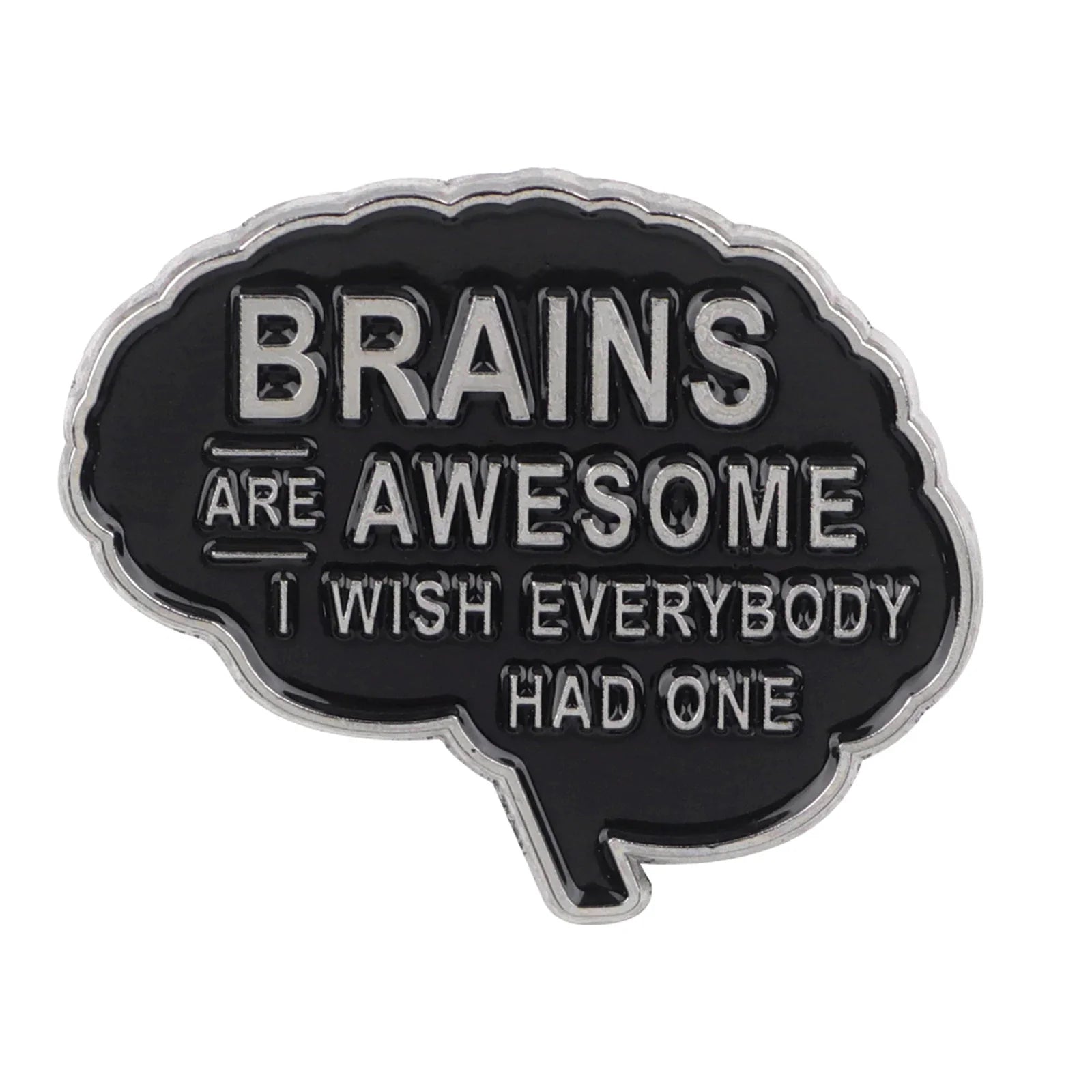Sarcastic Brains Are Awesome I Wish Everybody Had One Enamel Pin 1
