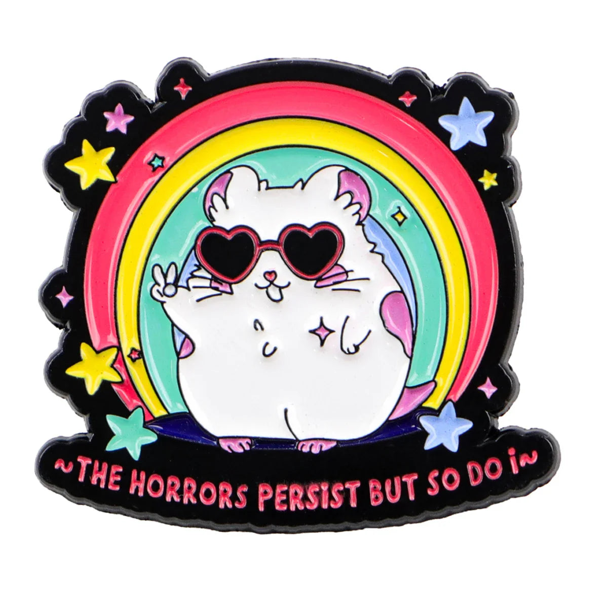 The Horrors Persist But So Do I Enamel Pin 1