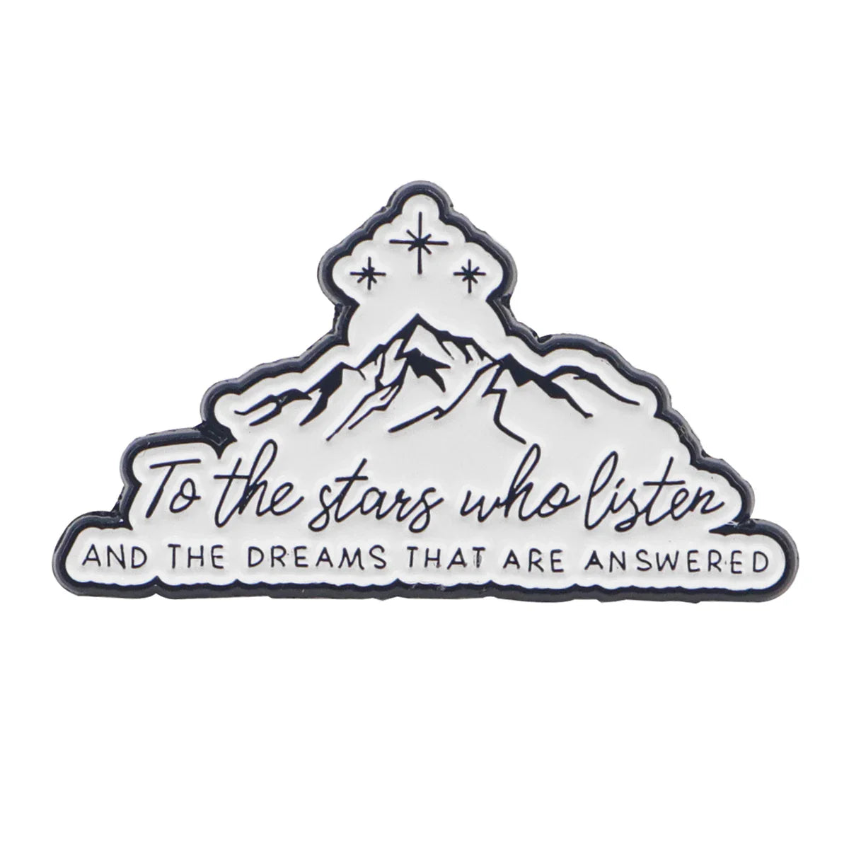 To The Stars Who Listen Enamel Pin 1