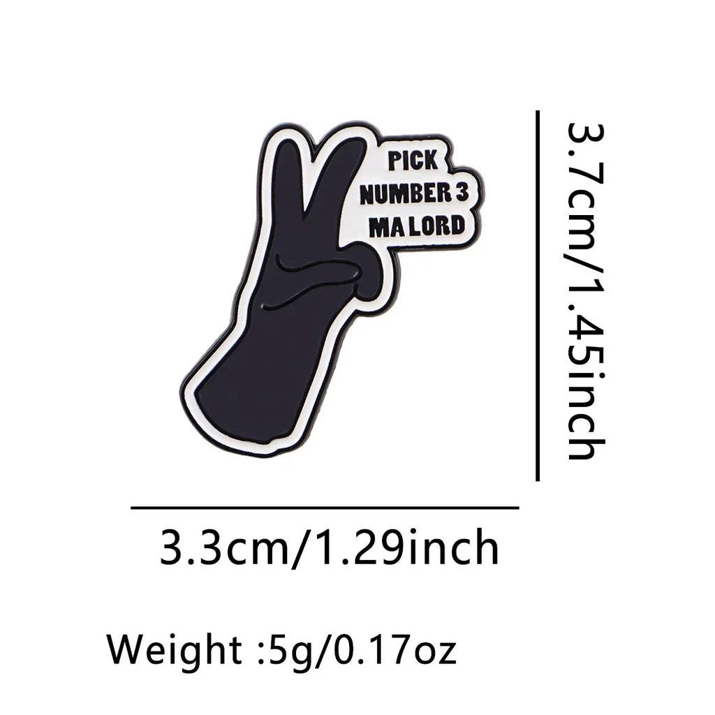 ’PICK NUMBER 3’’ Lapel Pins for Backpacks Brooches for Women Gesture Quotes Enamel Pin Funny Jewelry Accessories
