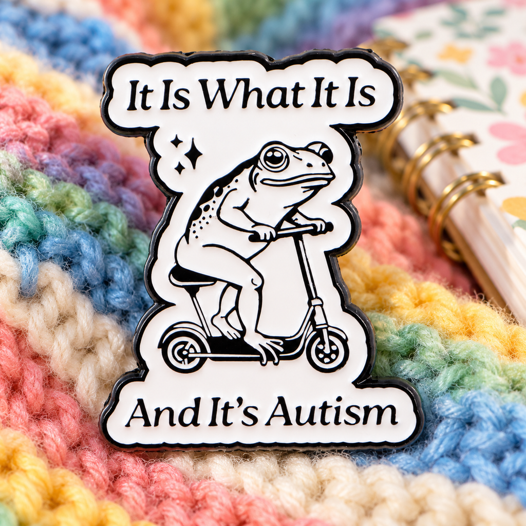Funny Frog It Is What It Is And It's Autism Pin enamel pin in a styled lifestyle setting