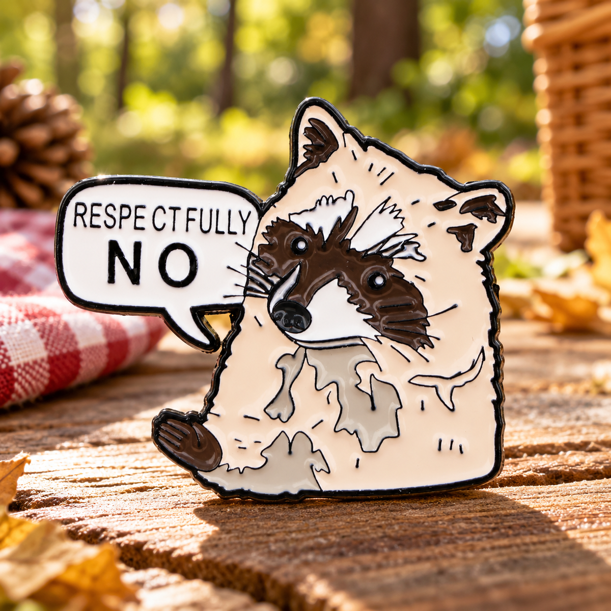 Respectfully NO Raccoon Pin enamel pin in a styled lifestyle setting