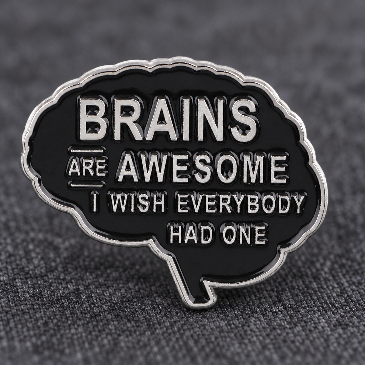 Sarcastic Brains Are Awesome I Wish Everybody Had One Pin lifestyle product photo
