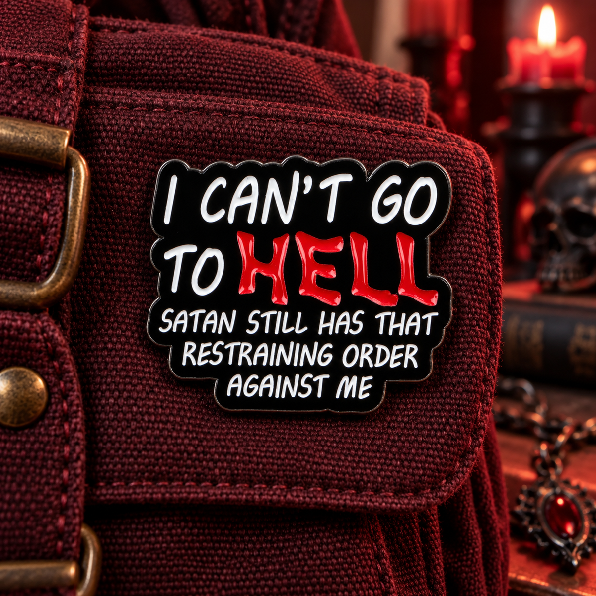 I Can't Go To Hell Pin lifestyle product photo