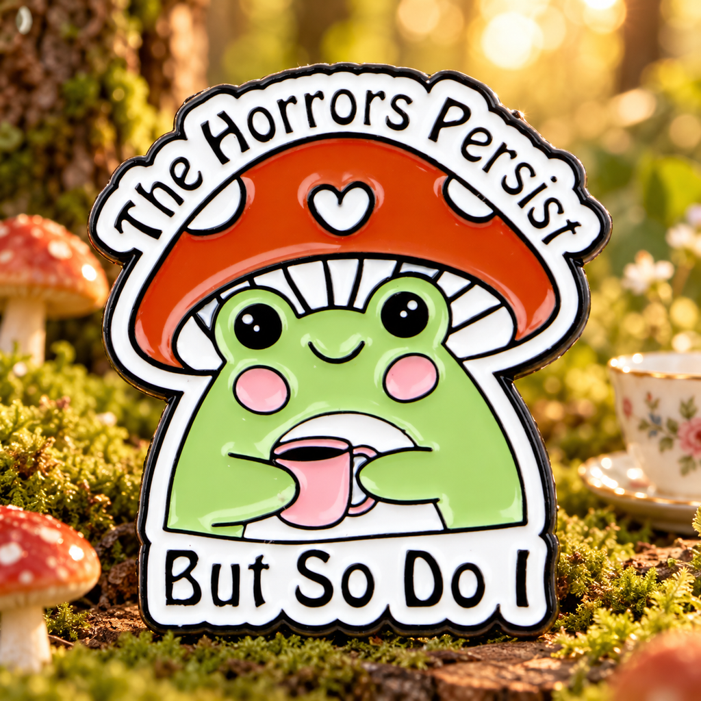 The Horror Persist But So I Do Mushroom Frog Pin lifestyle product photo
