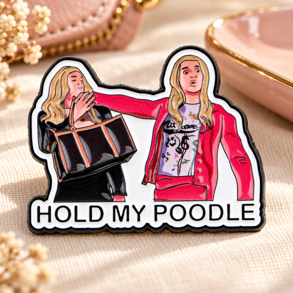 White Chicks Hold My Poodle Pin lifestyle product photo