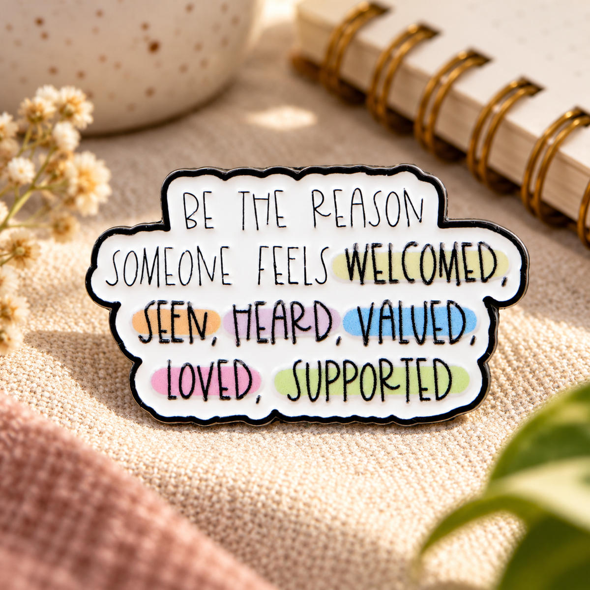 BE THE REASON Pin lifestyle product photo