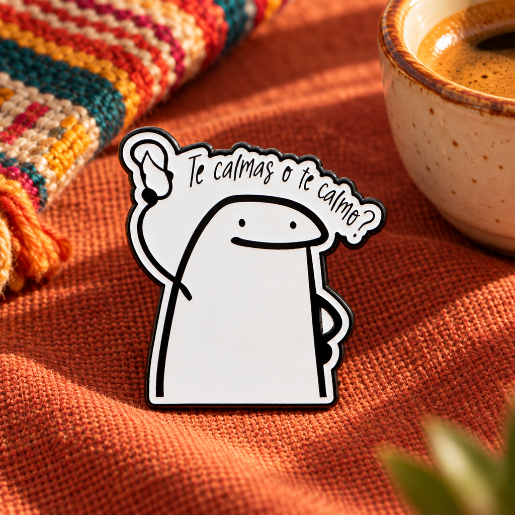 Te Calmas O Te Calmo Pin lifestyle product photo