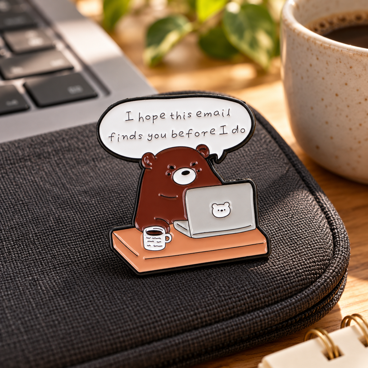 I Hope This Email Find You Before I Do Bear Pin lifestyle product photo