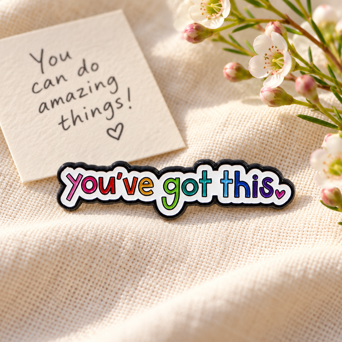 You've Got This Pin displayed in a styled lifestyle setting
