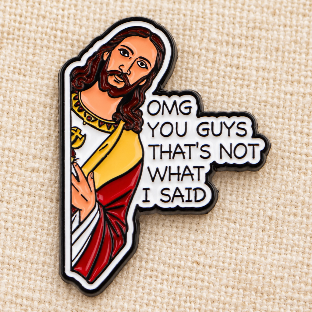 OMG You Guys That's Not What I Said enamel pin lifestyle photo