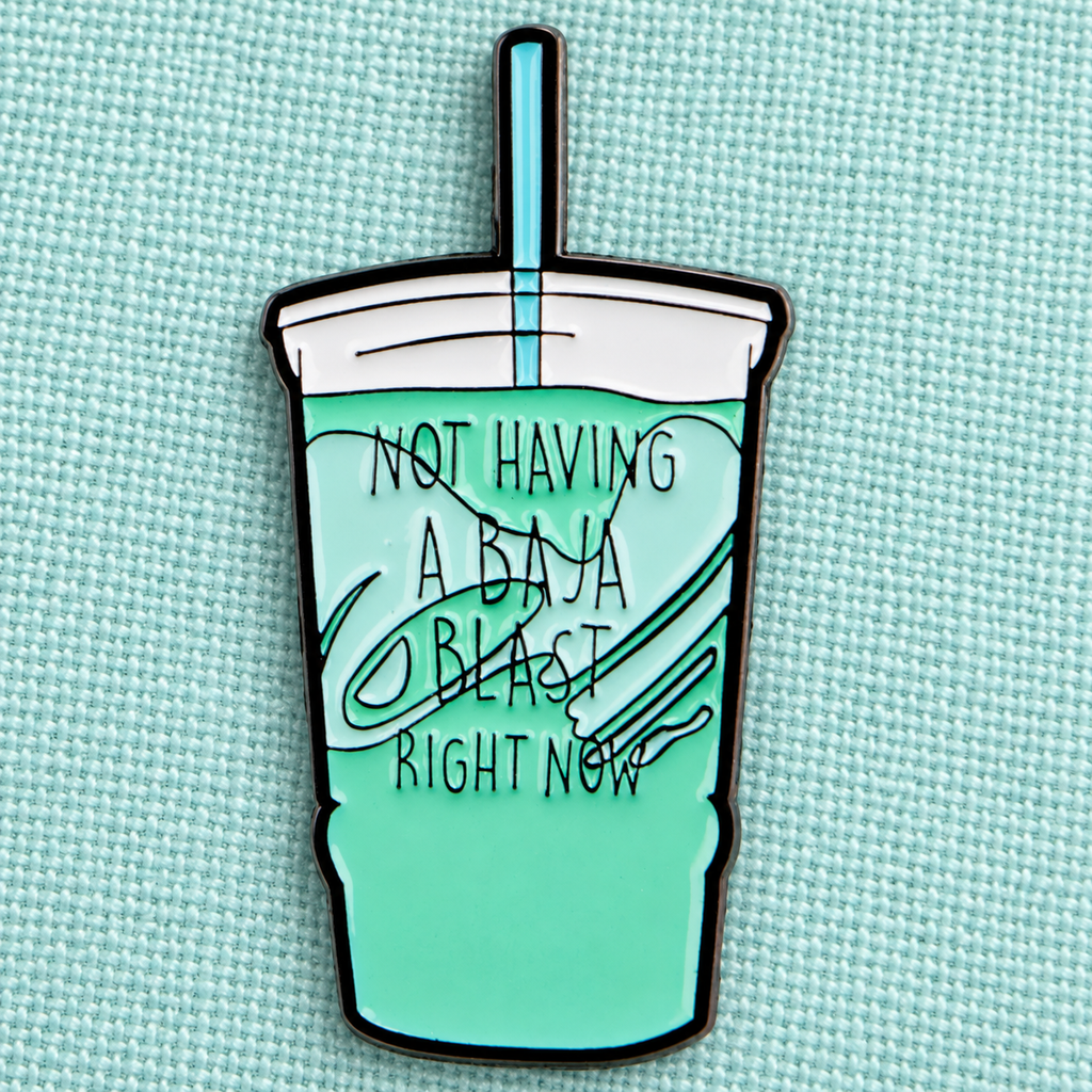 Not Having a Baja Blast Right Now enamel pin lifestyle photo