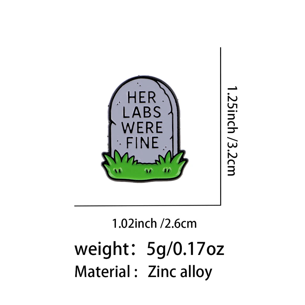 Her Labs Were Fine Tombstone Pin