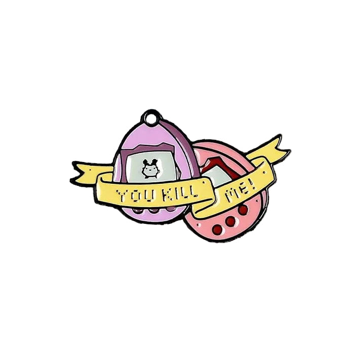 “You Kill Me!” Gashapon Pin