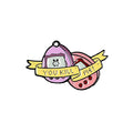 “You Kill Me!” Gashapon Pin