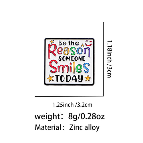 Be the Reason Someone Smiles Today Pin - size and dimensions