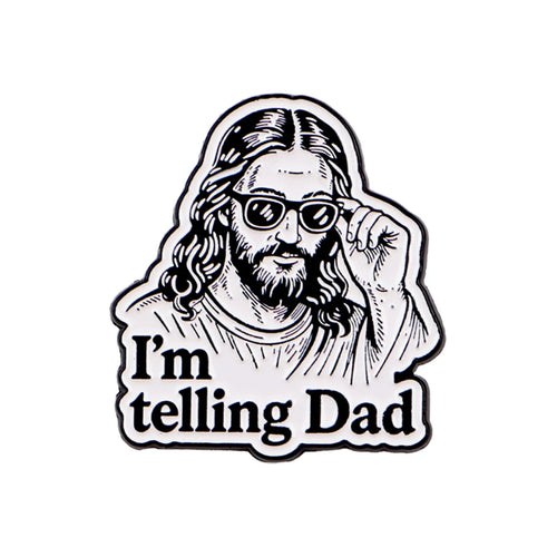 I'm Telling Dad Jesus Pin