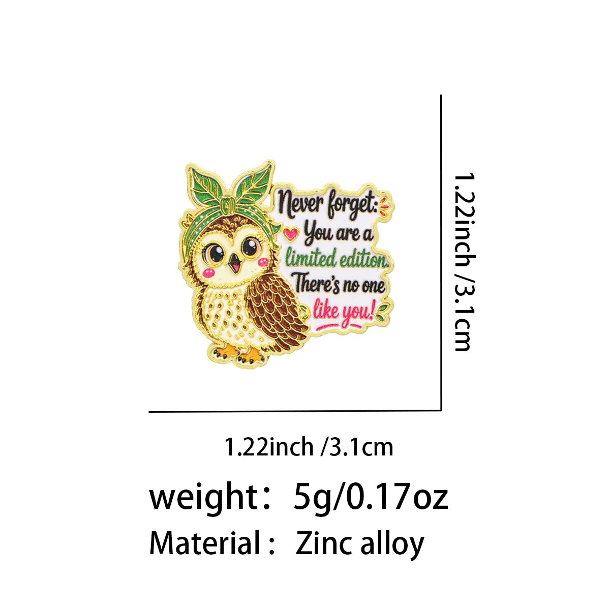You Are a Limited Edition Owl Pin