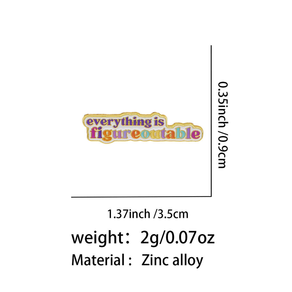 Everything Is Figureoutable Pin
