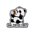 Shh. Coffee First Panda Pin