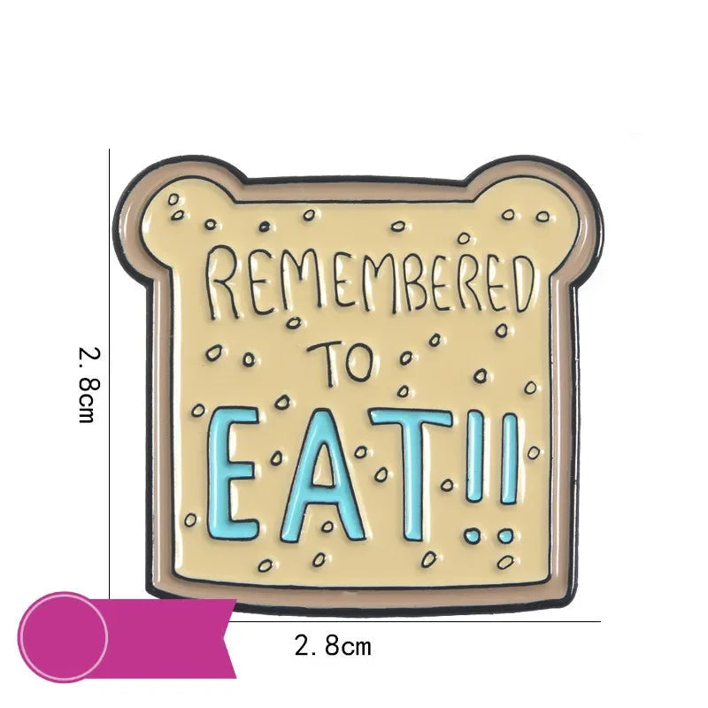 Remember to Eat Toast Pin