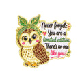 You Are a Limited Edition Owl Pin