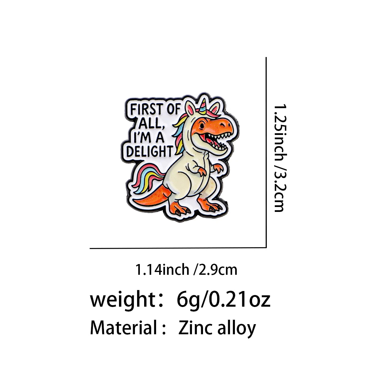 Zunächst einmal bin ich ein Delight Dinosaurier Anstecker