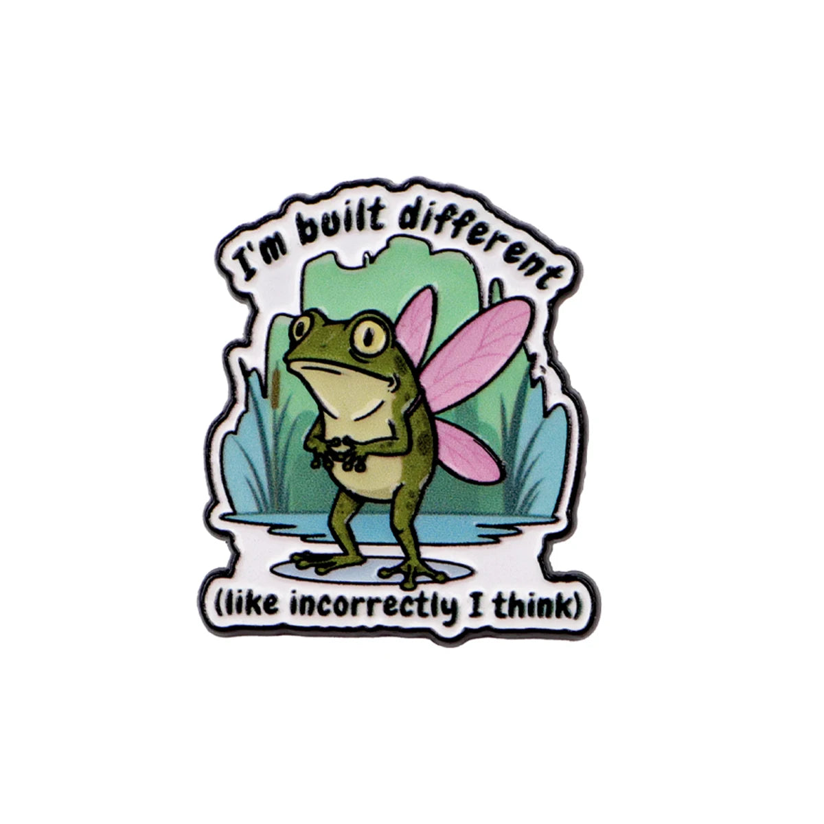 I'm Built Different Fairy Frog Pin