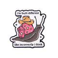I'm Built Different Cowboy Snail Pin
