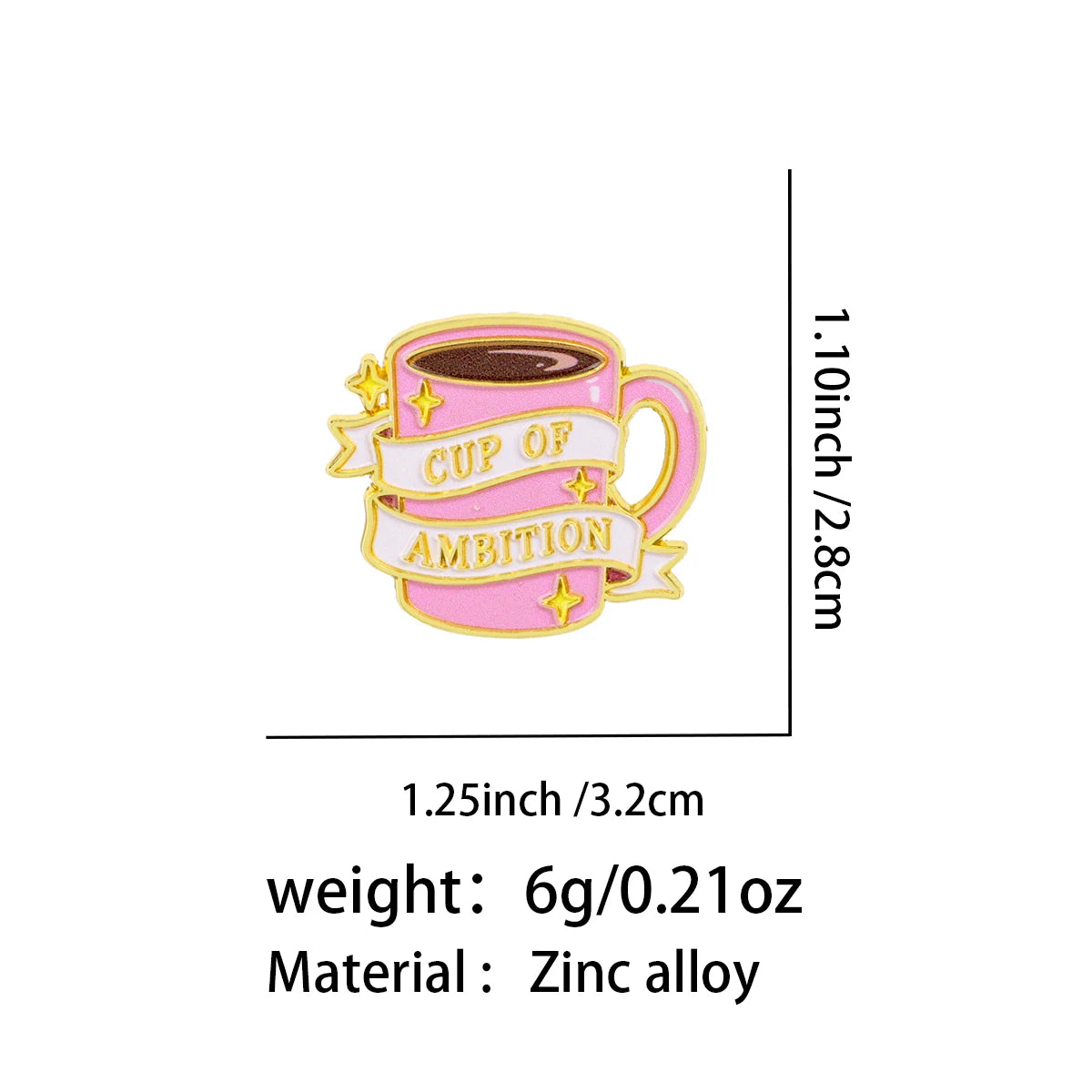 Cup of Ambition Coffee Pin