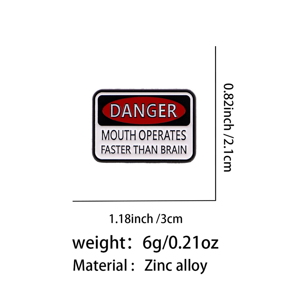 "Danger Mouth Operates Faster Than Brain" Pin