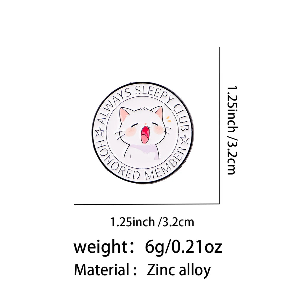 Always Sleepy Club Cat Pin - size and dimensions