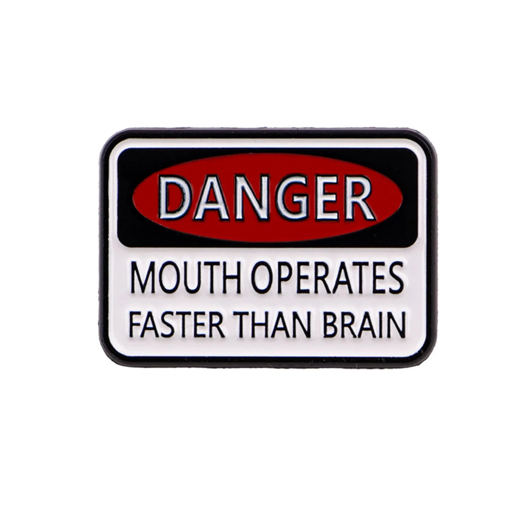 "Danger Mouth Operates Faster Than Brain" Pin