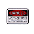"Danger Mouth Operates Faster Than Brain" Pin