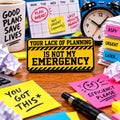 Your Lack of Planning Is Not My Emergency Pin