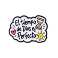 El Tiempo de Dios es Perfecto Pin
