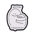 Better Together Pin