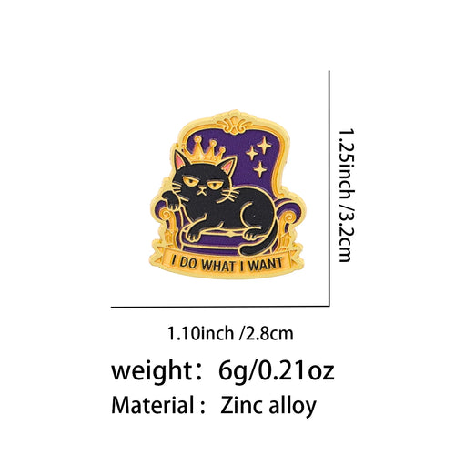 I Do What I Want Crowned Cat Pin
